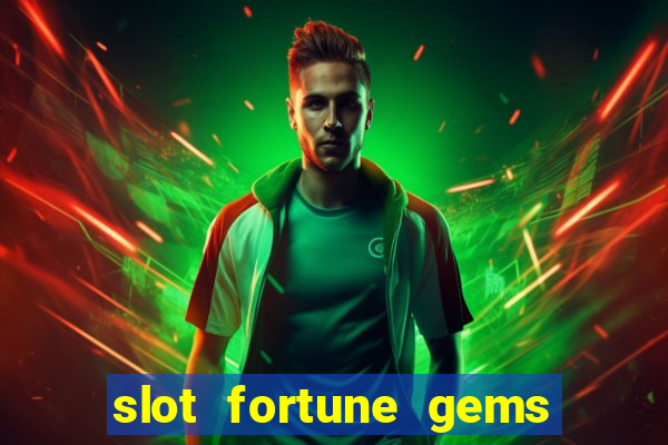 slot fortune gems - jili games