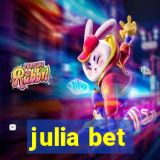 julia bet