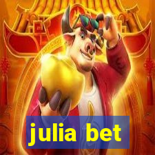 julia bet