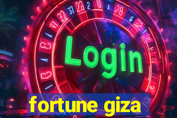 fortune giza