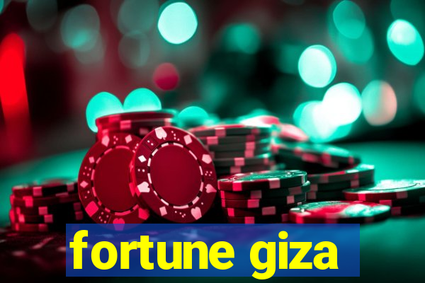 fortune giza