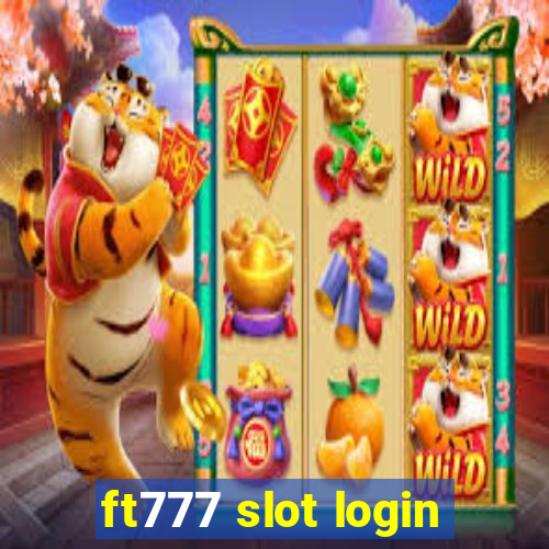 ft777 slot login