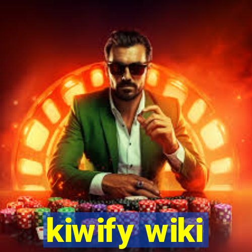 kiwify wiki