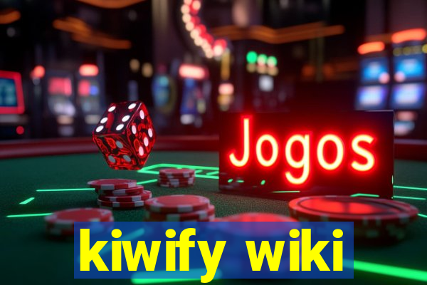 kiwify wiki