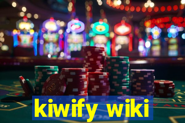 kiwify wiki