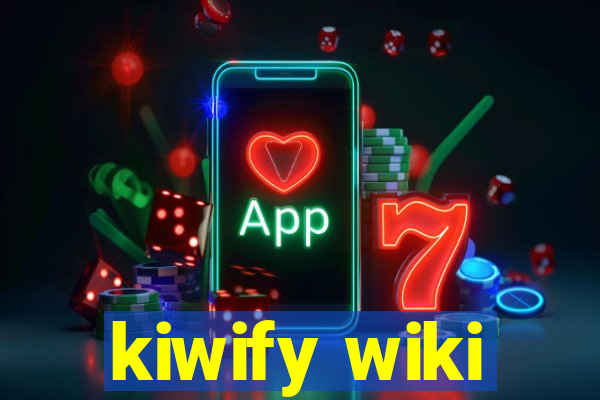 kiwify wiki