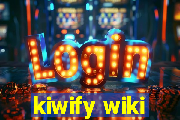 kiwify wiki