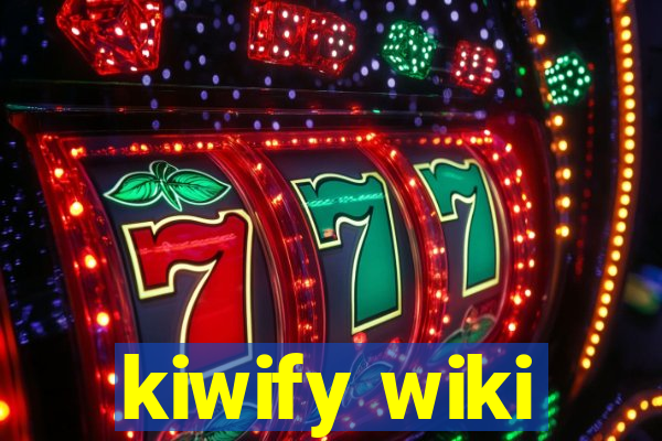 kiwify wiki