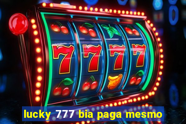 lucky 777 bia paga mesmo