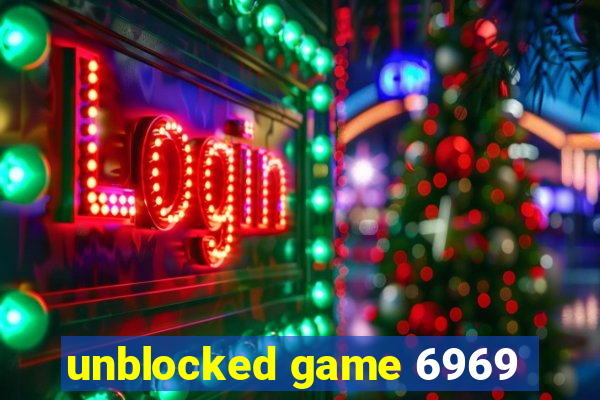 unblocked game 6969