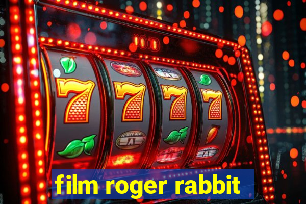 film roger rabbit