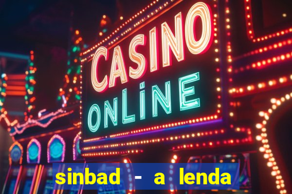 sinbad - a lenda dos sete mares superflix