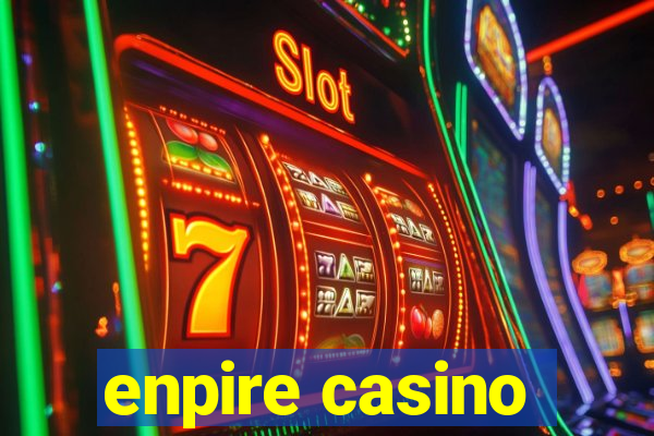 enpire casino