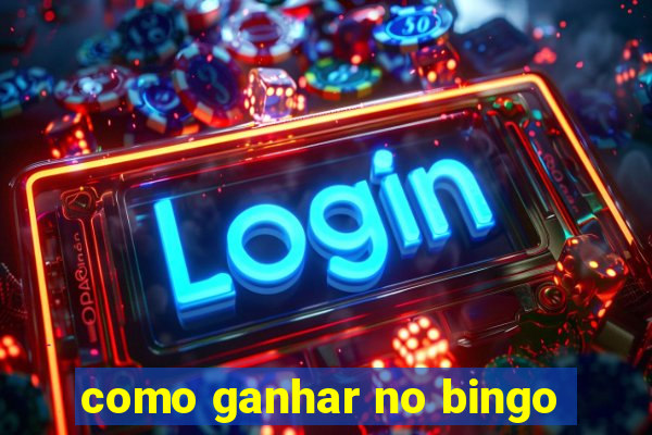 como ganhar no bingo