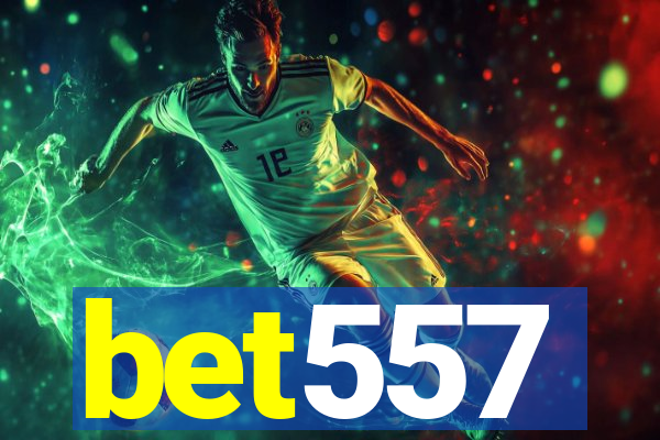 bet557