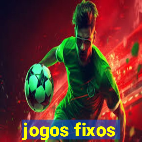 jogos fixos