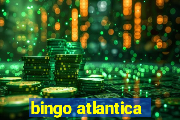 bingo atlantica