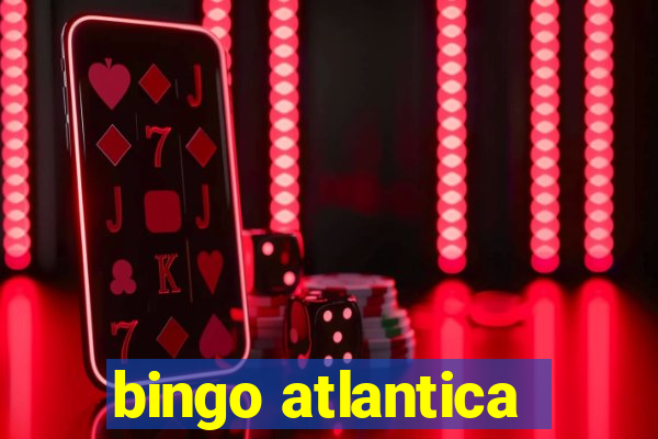 bingo atlantica