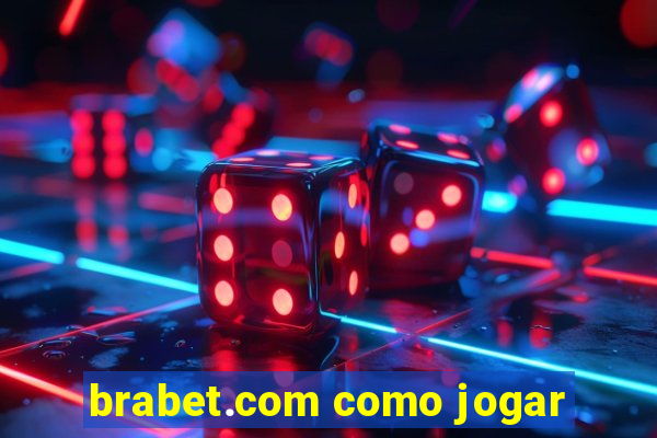 brabet.com como jogar