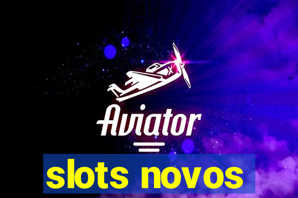 slots novos