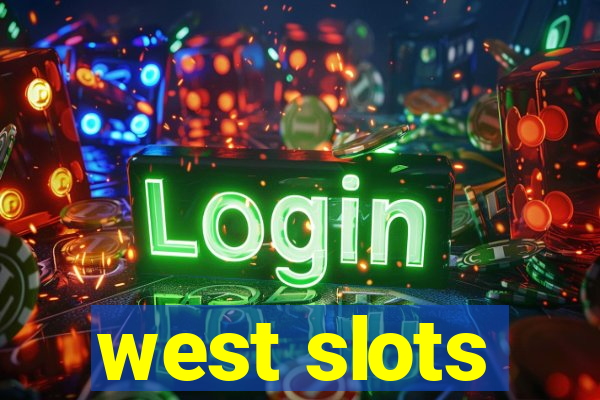 west slots