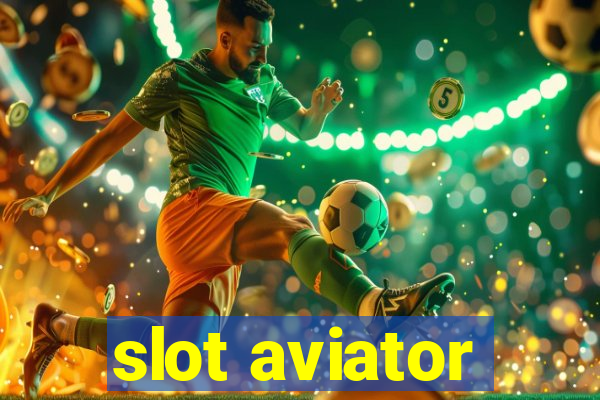 slot aviator