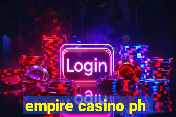 empire casino ph