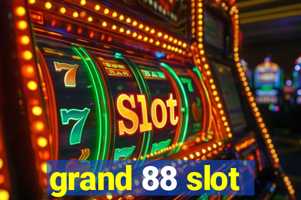 grand 88 slot