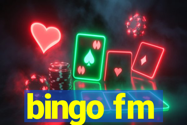 bingo fm