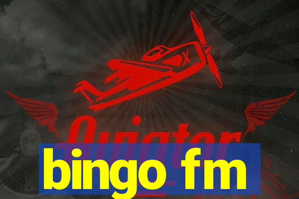 bingo fm