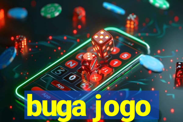 buga jogo