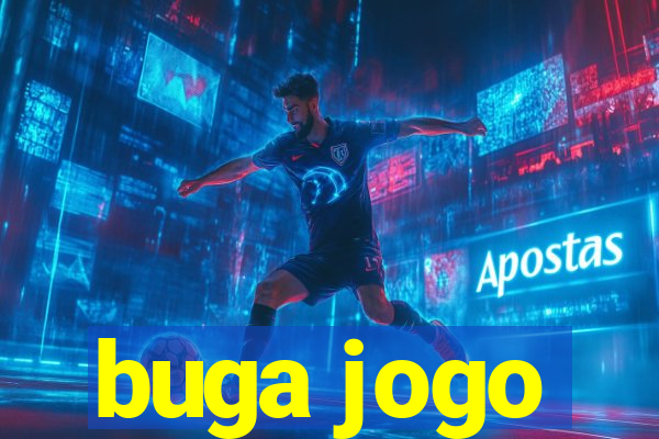 buga jogo