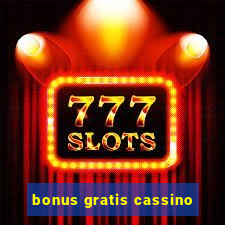 bonus gratis cassino