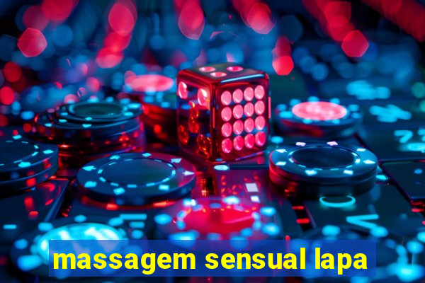 massagem sensual lapa