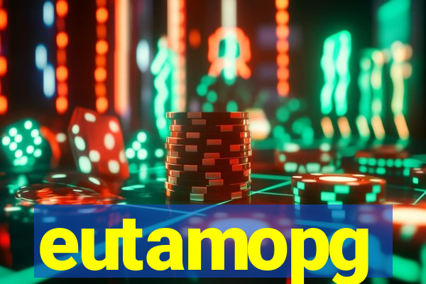 eutamopg