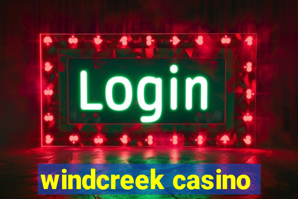 windcreek casino