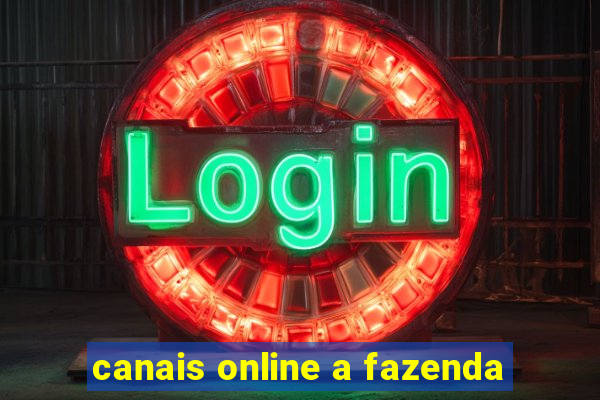 canais online a fazenda