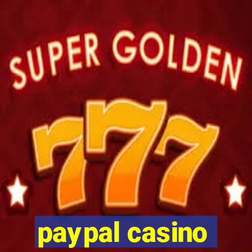 paypal casino