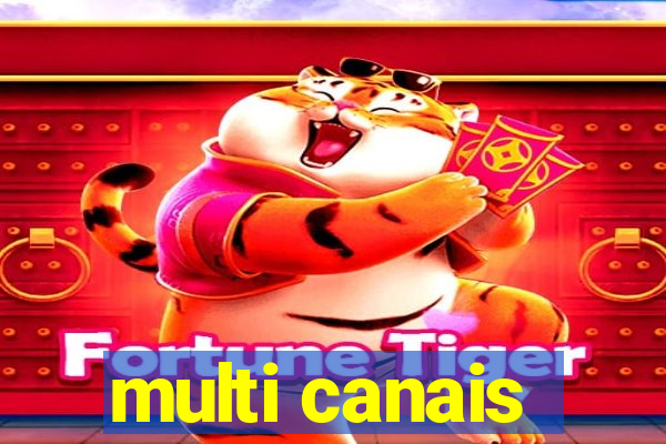 multi canais