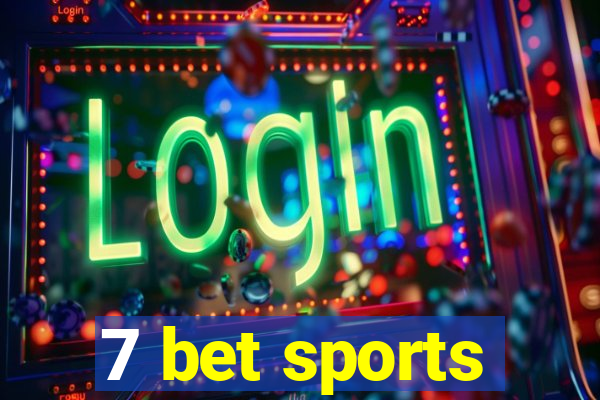 7 bet sports