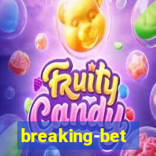 breaking-bet