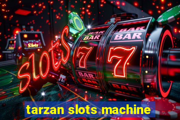 tarzan slots machine