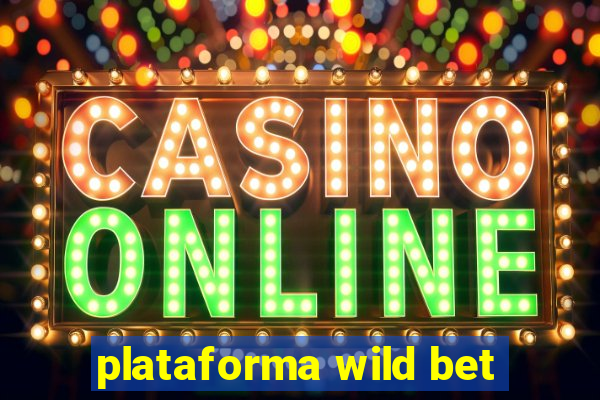 plataforma wild bet