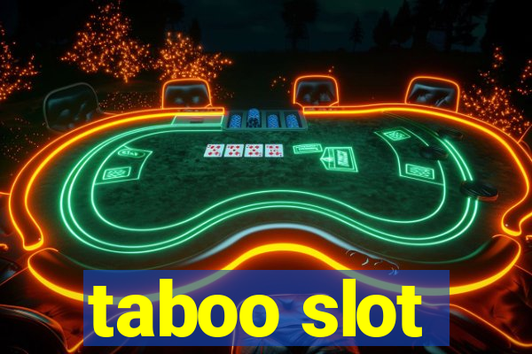 taboo slot