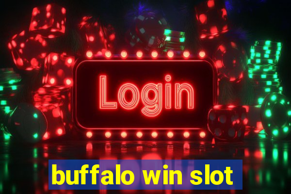 buffalo win slot