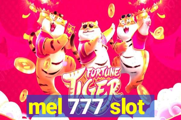 mel 777 slot