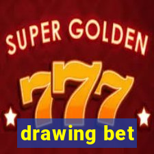 drawing bet