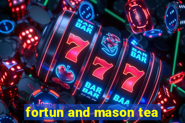 fortun and mason tea