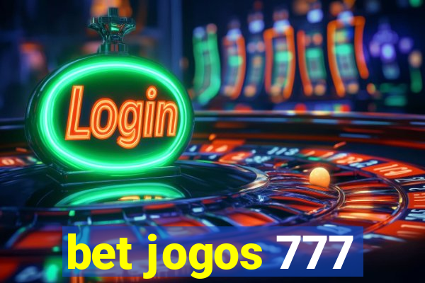 bet jogos 777