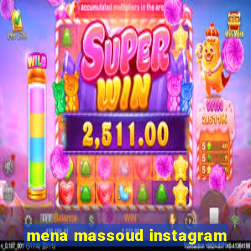 mena massoud instagram